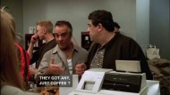 sopranos: Thy got any just coffee ?
