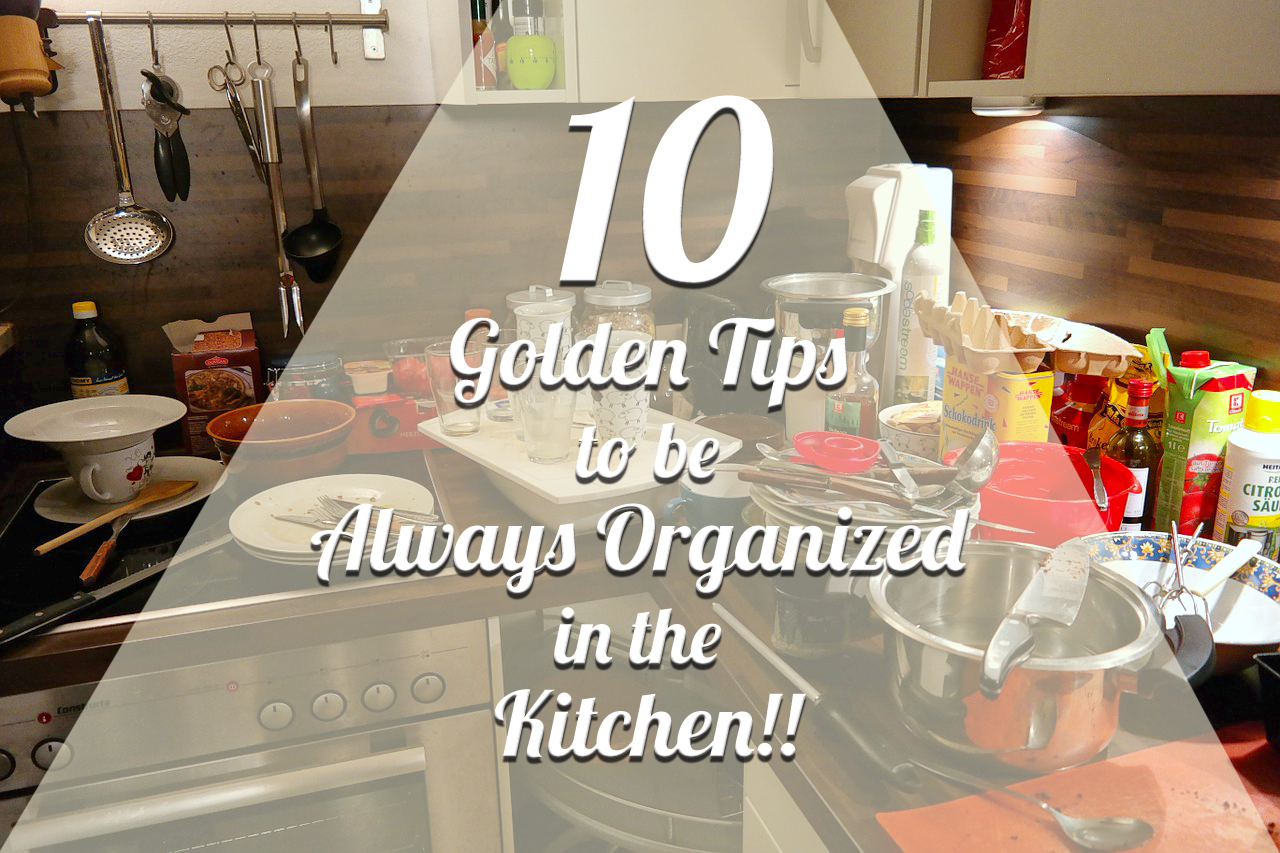 10 golden tips to be organized in the kitchen